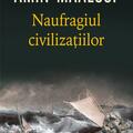 Copertă produs Naufragiul civilizațiilor - gallery small 