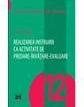Copertă produs Realizarea instruirii ca activitate de predare-&icirc;nvățare-evaluare  (Vol. 12) - thumb 1