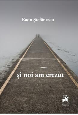 Copertă produs Și noi am crezut