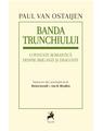Copertă produs Banda trunchiului. O poveste romantică despre briganzi și dragoste - thumb 1