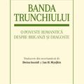 Copertă produs Banda trunchiului. O poveste romantică despre briganzi și dragoste - gallery small 