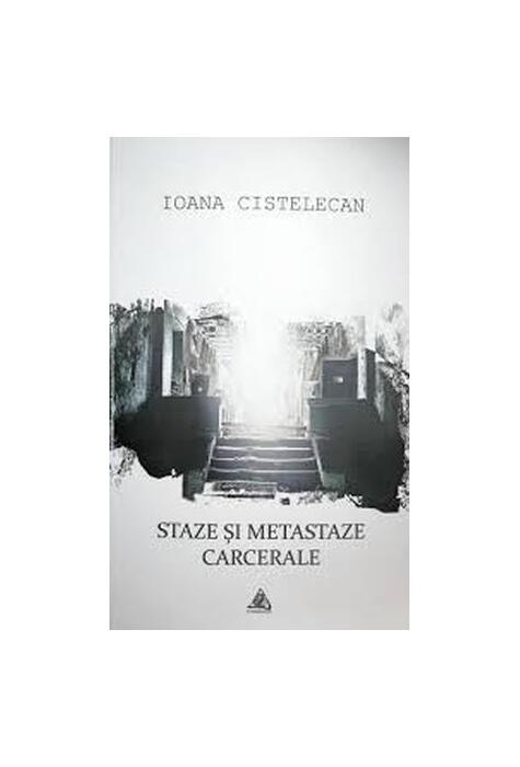 Copertă produs Staze și metastaze carcerale