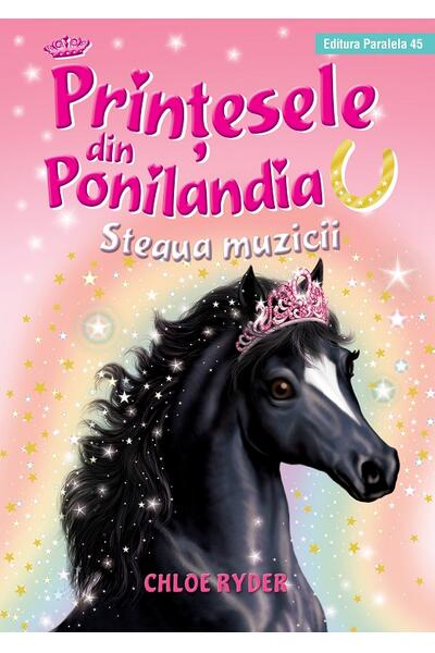 Steaua muzicii. Prinţesele din Ponilandia (Vol. 8)