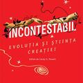 Copertă produs Incontestabil. Evoluția și știința creației - gallery small 