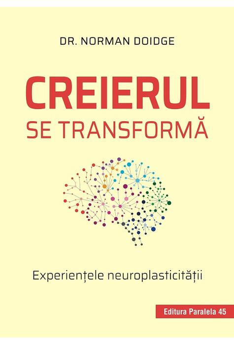 Copertă produs Creierul se transformă. Experienţele neuroplasticităţii