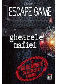 Copertă produs Escape game. În ghiarele mafiei