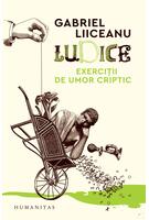 Ludice. Exerciții de umor criptic