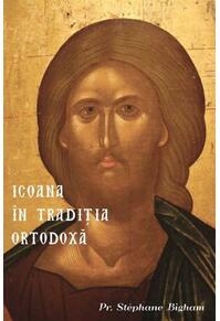 Copertă produs Icoana &icirc;n tradiția ortodoxă