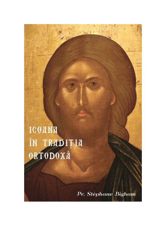 Copertă produs Icoana &icirc;n tradiția ortodoxă - gallery big 1