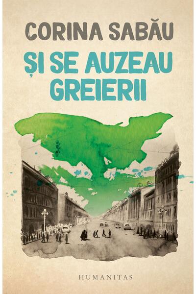 Și se auzeau greierii