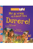 Nu ai vrea să trăieşti fără DURERE!