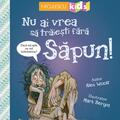 Copertă produs Nu ai vrea să trăieşti fără SĂPUN! - gallery small 