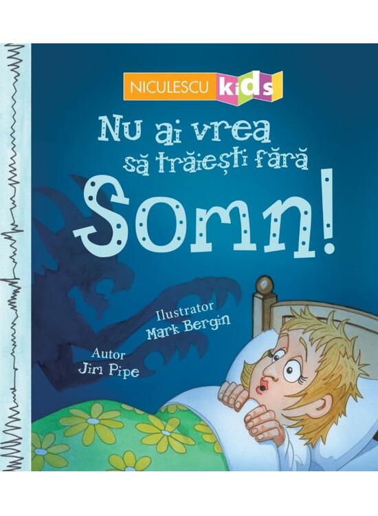 Copertă produs Nu ai vrea să trăieşti fără SOMN! - gallery big 1