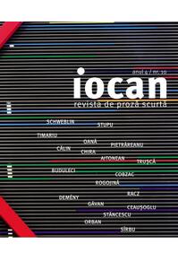 Copertă produs Iocan. Revista de proza scurta anul 4 / nr. 10