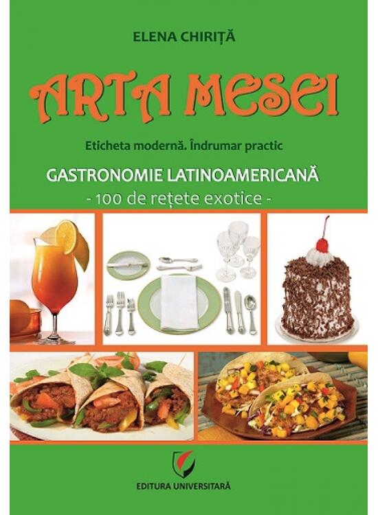 Copertă produs Arta mesei. Eticheta modernă. &Icirc;ndrumar practic. Gastronomie latinoamericană - gallery big 1