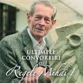 Copertă produs Ultimele convorbiri cu Regele Mihai I - gallery small 