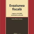 Copertă produs Evaziunea fiscală. Legea nr. 241/2005 comentată și adnotată - gallery small 