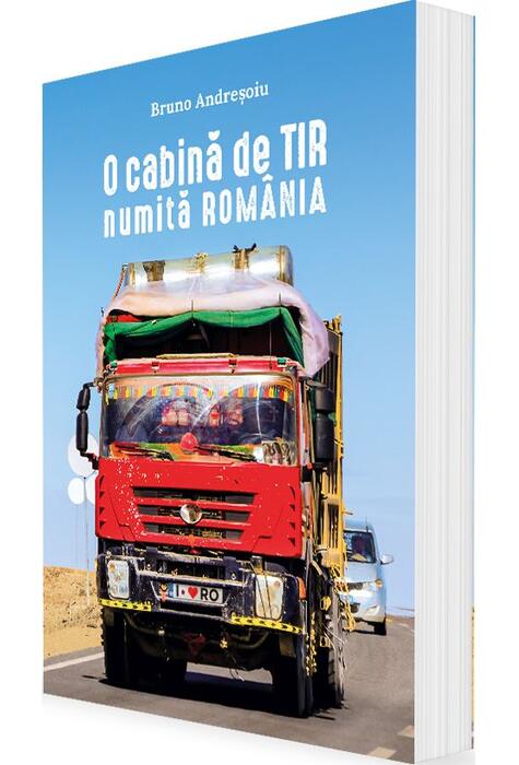 Copertă produs O cabină de TIR numită România