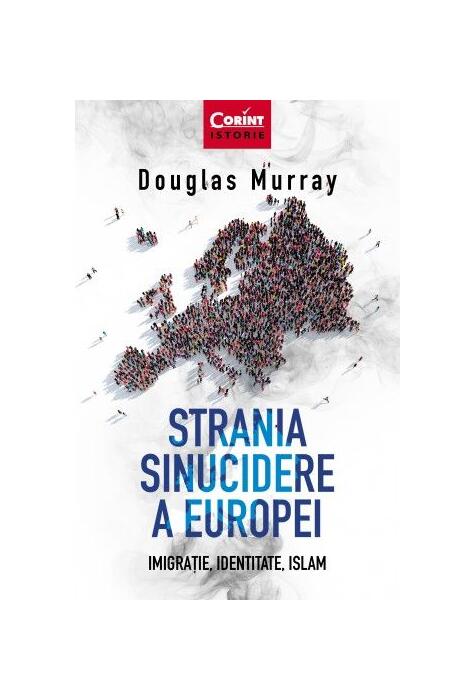 Copertă produs Strania sinucidere a Europei. Imigrație, Identitate, Islam