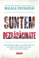 Imagine produs Suntem dezrădăcinate. Călătoria mea şi poveştile altor fete refugiate din toată lumea