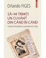 Copertă produs Să-mi trimiți un cuv&acirc;nt din c&acirc;nd &icirc;n c&acirc;nd. O poveste de dragoste și supraviețuire &icirc;n Gulag - thumb 1