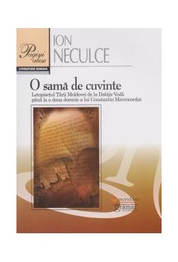 Copertă produs O samă de cuvinte. Letopisețul Țării Moldovei de la Dabija Vodă p&acirc;nă la a două domnie a lui Constantin Mavrocordat