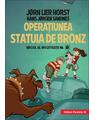 Copertă produs Operaţiunea Statuia de bronz (Vol. 7) - thumb 1