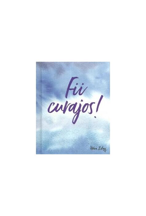 Copertă produs Fii curajos!