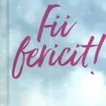 Copertă produs Fii fericit! - gallery small 