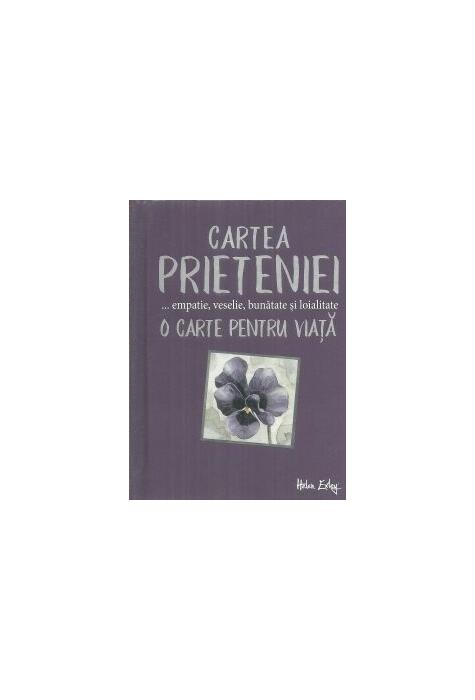 Copertă produs Cartea prieteniei. Empatie, veselie, bunătate, loialitate. O carte pentru viață