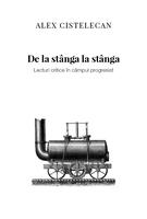 Imagine produs De la st&acirc;nga la st&acirc;nga. Lecturi critice &icirc;n c&acirc;mpul progresist