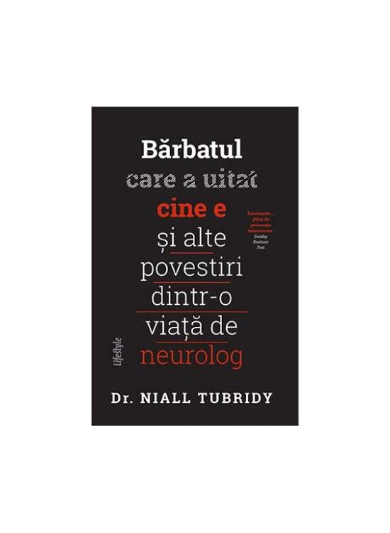 Copertă produs Bărbatul care a uitat cine e și alte povestiri dintr-o viață de neurolog - gallery big 1