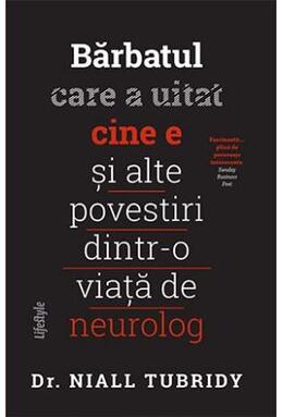 Copertă produs Bărbatul care a uitat cine e și alte povestiri dintr-o viață de neurolog