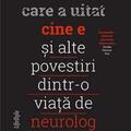 Copertă produs Bărbatul care a uitat cine e și alte povestiri dintr-o viață de neurolog - gallery small 