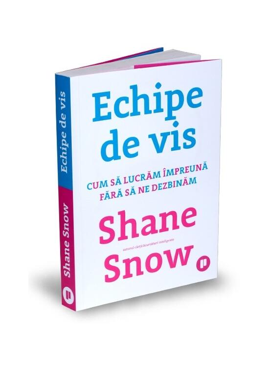 Copertă produs Echipe de vis.Cum să lucrăm împreună fără să ne dezbinăm - gallery big 1
