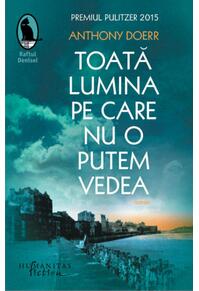Copertă produs Toată lumina pe care nu o putem vedea