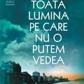Copertă produs Toată lumina pe care nu o putem vedea - gallery small 
