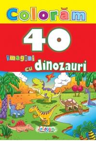 Copertă produs Colorăm. 40 imagini cu dinozauri