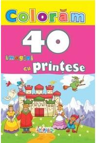 Copertă produs Colorăm. 40 imagini cu prințese