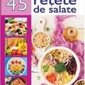 Copertă produs 45 rețete de salate - gallery small 