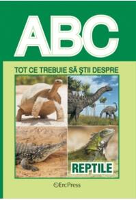 Copertă produs Tot ce trebuie să știi despre reptile