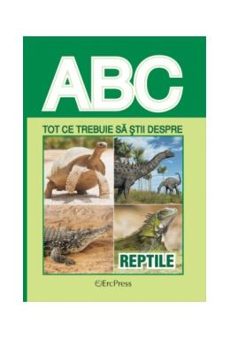 Copertă produs Tot ce trebuie să știi despre reptile