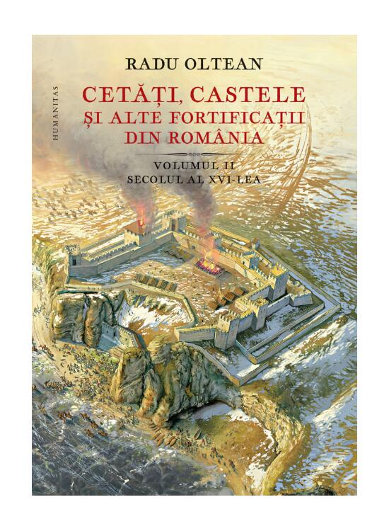 Copertă produs Cetăți, castele și alte fortificații din Rom&acirc;nia. Secolul al XVI-lea (Vol. 2) - gallery big 1