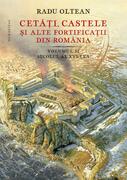 Cetăți, castele și alte fortificații din Rom&acirc;nia. Secolul al XVI-lea (Vol. 2)