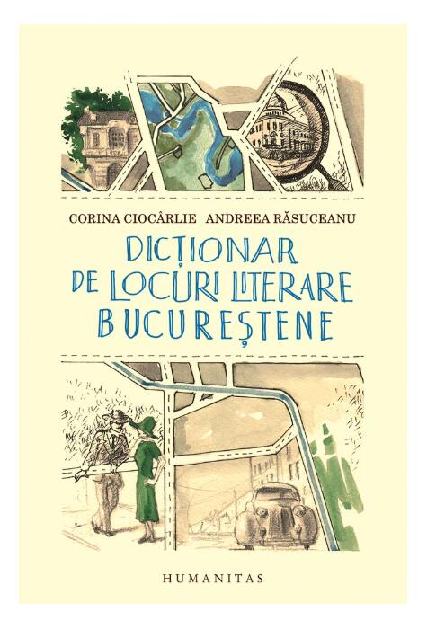 Copertă produs Dicţionar de locuri literare bucureştene
