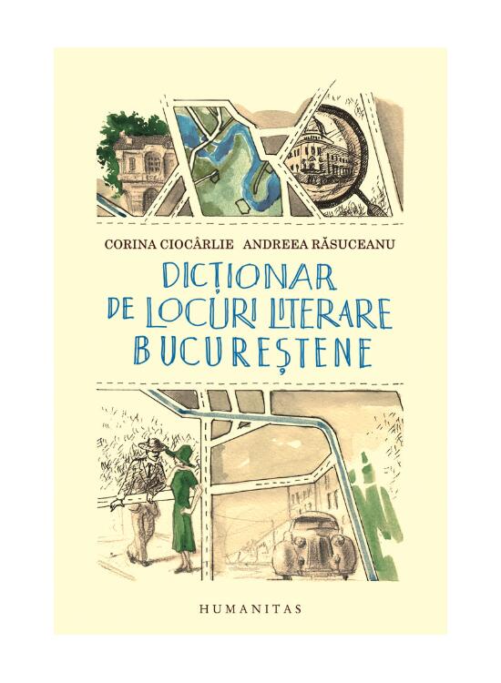 Copertă produs Dicţionar de locuri literare bucureştene - gallery big 1