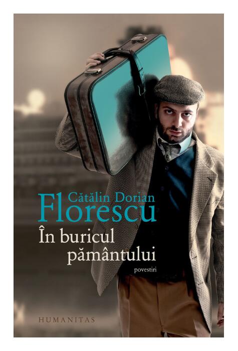 Copertă produs &Icirc;n buricul păm&acirc;ntului (povestiri)