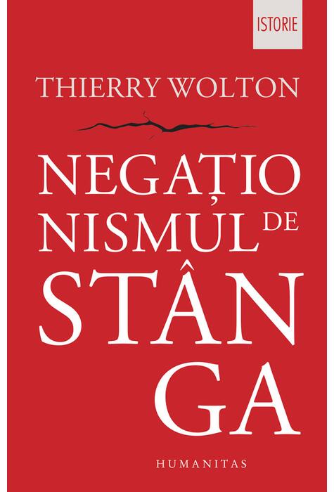 Copertă produs Negaționismul de st&acirc;nga