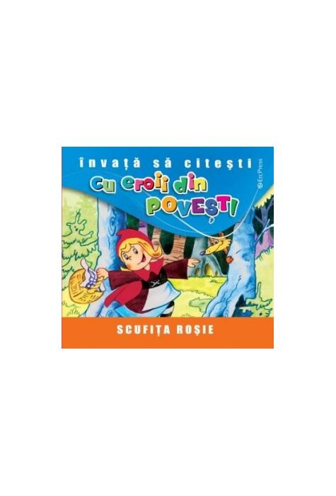 Copertă produs Scufița Roșie. &Icirc;nvață să citești cu eroii din povești