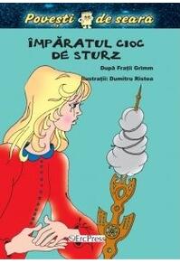 Copertă produs &Icirc;mpăratul Cioc de Sturz. Povești de seară